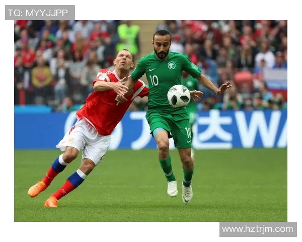 俄罗斯与沙特激情对决海报展现足球魅力与国家荣誉的碰撞