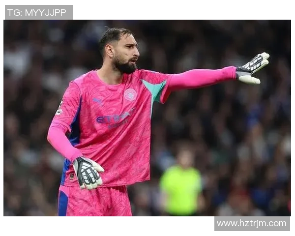 多纳鲁马：从青涩门将到世界顶级守门员的蜕变之路